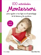 Portada 100 actividades Montessori para ayudar a tus hijos en el aprendizaje de la lectu