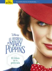 Portada El regreso de Mary Poppins. El libro de la película