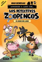 Portada Aprender a leer con... Los Detectives Zoopencos 11. El robo del lobo