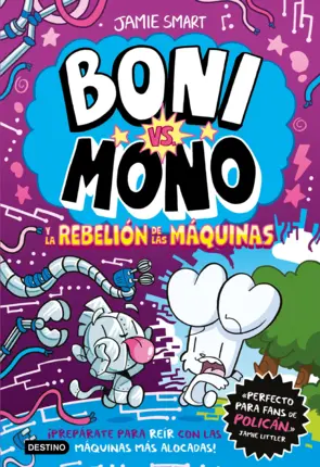 Portada Boni vs. Mono 6. Boni vs. Mono y la rebelión de las máquinas