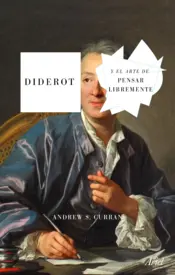 Portada Diderot y el arte de pensar libremente
