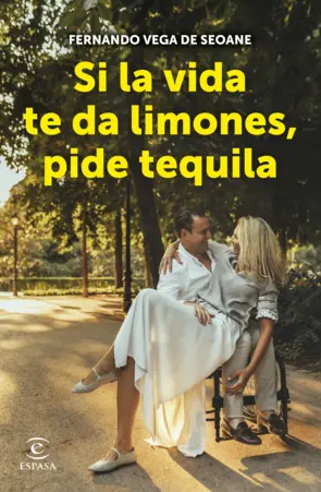 Portada Si la vida te da limones, pide tequila