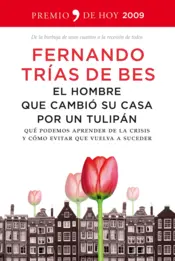 Portada El hombre que cambió su casa por un tulipán