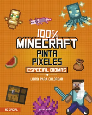 Portada 100% Minecraft. Pinta píxeles. Especial biomas