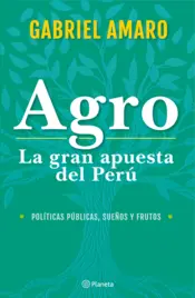 Portada Agro: La gran apuesta del Perú