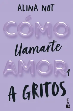 Portada Cómo llamarte amor 1. A gritos