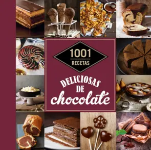 Portada 1001 recetas deliciosas de chocolate