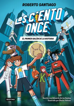 Portada Los Ciento Once 2. El primer balón de la historia