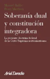 Portada Soberanía dual y constitución integradora