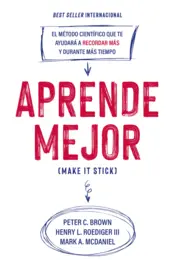 Portada Aprende mejor (Make It Stick)