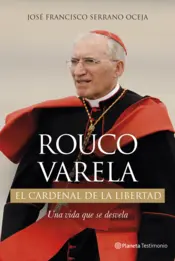 Portada Rouco Varela. El cardenal de la libertad