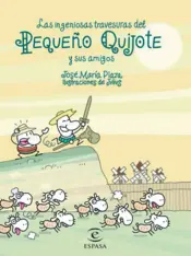 Portada Las ingeniosas travesuras del pequeño Quijote y sus amigos