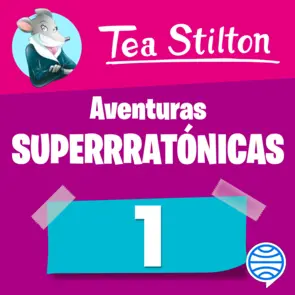 Portada Aventuras superratónicas de Tea Stilton 1
