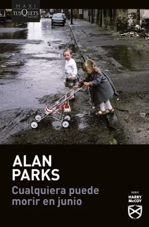 Portada Cualquiera puede morir en junio (Serie Harry McCoy, 6)
