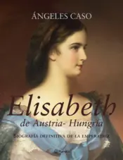 Portada Elisabeth de Austria-Hungría