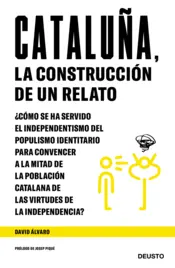 Portada Cataluña, la construcción de un relato