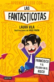 Portada Aprender a leer con Las Fantasticotas 14. Francisco y el peligro en el risco