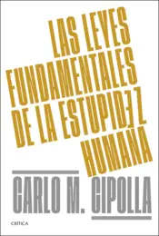 Portada Las leyes fundamentales de la estupidez humana