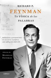 Portada Richard P. Feynman. La física de las palabras