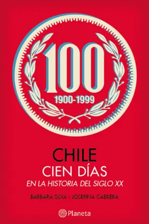 Portada Chile, cien días en la historia del siglo XX