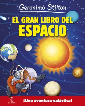 Portada El gran libro del espacio de Geronimo Stilton