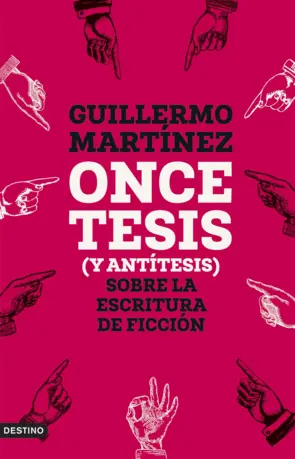 Portada Once tesis (y antítesis) sobre la escritura de ficción (edición española)