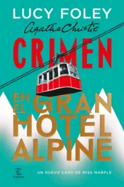 Portada Crimen en el Gran Hotel Alpine. Un nuevo caso de Miss Marple