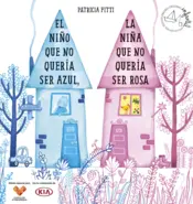 Portada El niño que no quería ser azul, la niña que no quería ser rosa (Atresmedia)