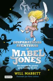 Portada Las disparatadas aventuras de Mabel Jones