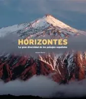 Portada Horizontes. La gran diversidad de los paisajes españoles