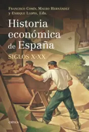 Portada Historia económica de España, siglos X-XX