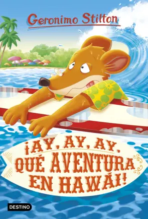 Portada ¡Ay, ay, ay, qué aventura en Hawái!