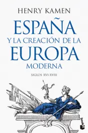 Portada España y la creación de la Europa moderna