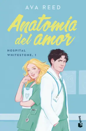 Portada Anatomía del amor (Serie Hospital Whitestone 1)