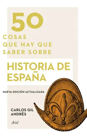 Portada 50 cosas que hay que saber sobre historia de España