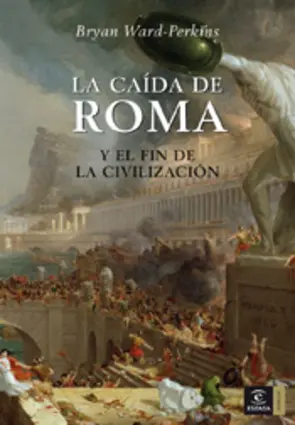 Portada La caída de Roma y el fin de la civilización