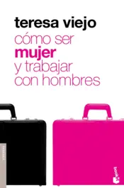 Portada Cómo ser mujer y trabajar con hombres