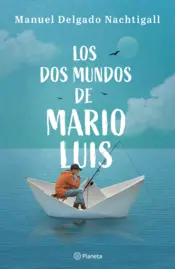 Portada Los dos mundos de Mario Luis