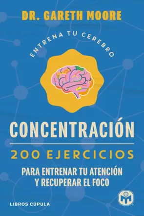 Portada Entrena tu cerebro. Concentración