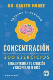 Portada Entrena tu cerebro. Concentración