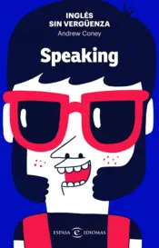 Portada Inglés sin vergüenza: Speaking