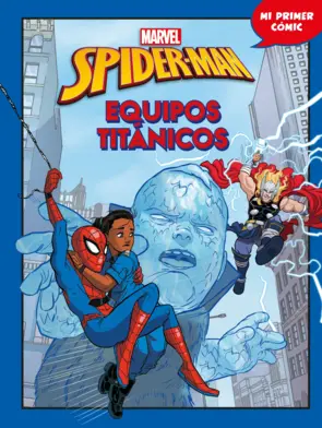 Portada Spider-Man. Equipos titánicos