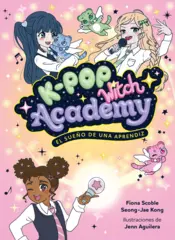 Portada K-Pop Witch Academy 1. El sueño de una aprendiz