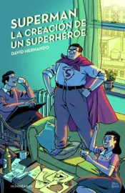 Portada Superman, la creación de un superhéroe
