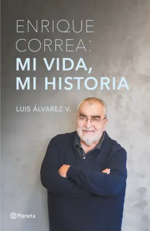 Portada Enrique Correa: mi vida, mi historia
