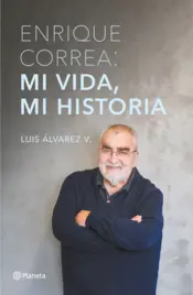 Portada Enrique Correa: mi vida, mi historia