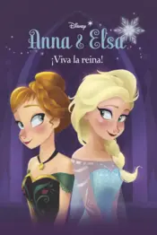 Portada Frozen. Anna y Elsa. ¡Viva la reina!