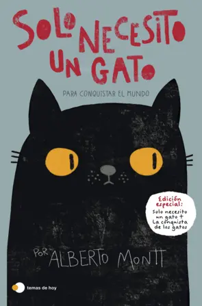 Portada Solo necesito un gato... para conquistar el mundo