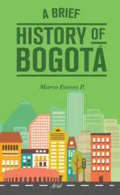 Portada A Brief History of Bogotá