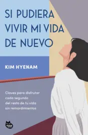 Portada Si pudiera vivir mi vida de nuevo